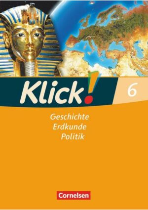 Klick! 6. Schuljahr. Arbeitsheft. Geschichte