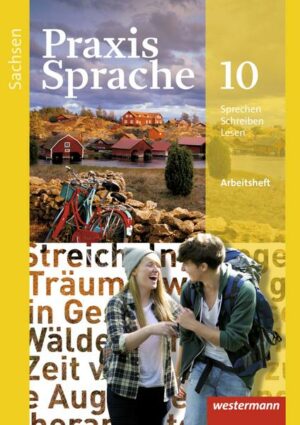 Praxis Sprache 10. Arbeitsheft. Sachsen