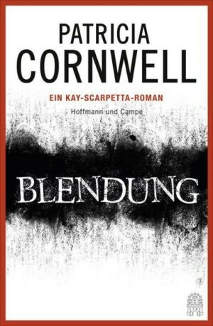 Blendung / Kay Scarpetta Bd.21