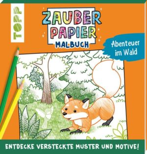 Zauberpapier Malbuch Abenteuer im Wald