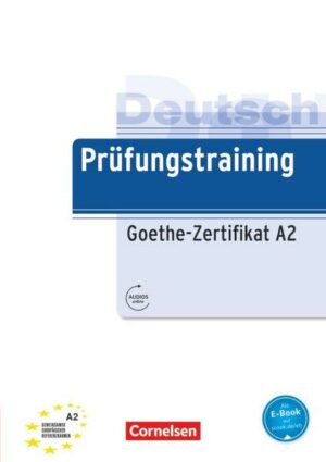 Prüfungstraining DaF A2 - Goethe-Zertifikat A2