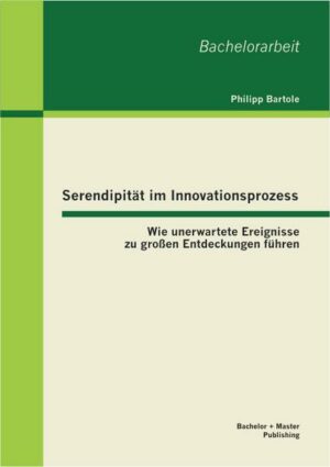 Serendipität im Innovationsprozess: Wie unerwartete Ereignisse zu großen Entdeckungen führen