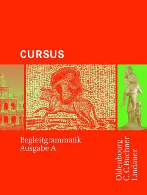 Cursus - Ausgabe A / Cursus A - Bisherige Ausgabe Begleitgrammatik