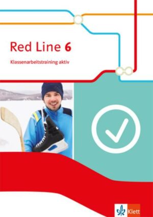 Red Line 6. Klassenarbeitstraining aktiv mit Multimedia-CD Klasse 10