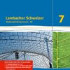 Lambacher Schweizer. 7. Schuljahr G9. Arbeitsheft plus Lösungsheft und Lernsoftware. Neubearbeitung. Niedersachsen