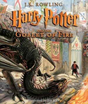 Harry Potter and the Goblet of Fire: The Illustrated Edition (Harry Potter