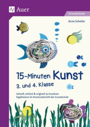 15-Minuten-Kunst 3. und 4. Klasse