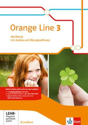 Orange Line 3. Workbook mit Audio-CD und Übungssoftware. Grundkurs. Ausgabe 2014