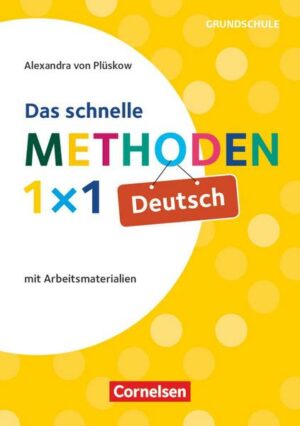 Das schnelle Methoden-1x1 Deutsch
