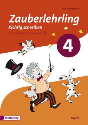 Zauberlehrling 4. Arbeitsheft. VA Vereinfachte Ausgangsschrift. Bayern