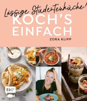 Koch's einfach – Lässige Studentenküche!