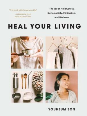 Heal Your Living: The Joy of Mindfulness