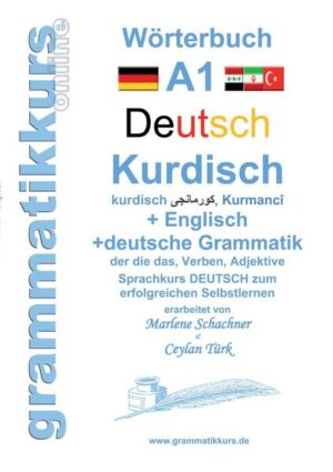 Wörterbuch Deutsch - Kurdisch - Kurmandschi - Englisch