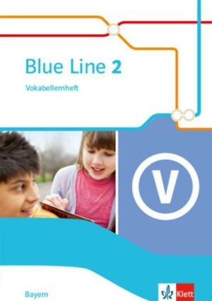 Blue Line 2. Ausgabe Bayern. Vokabellernheft Klasse 6