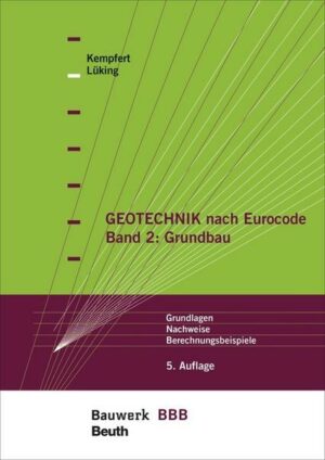 Geotechnik nach Eurocode Band 2: Grundbau