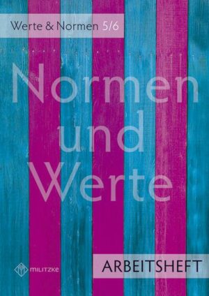 Normen und Werte. Klassen 5/6. Arbeitsheft. Niedersachsen