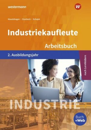 Industriekaufleute 2. Arbeitsbuch. 2. Ausbildungsjahr