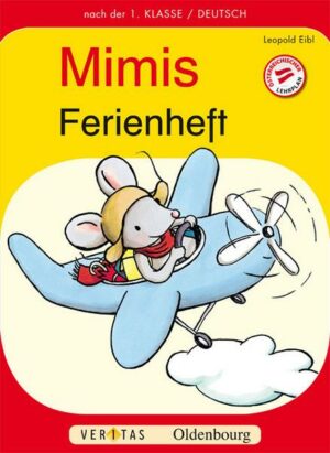 Deutsch Ferienheft 1. Schuljahr. Mimi die Lesemaus