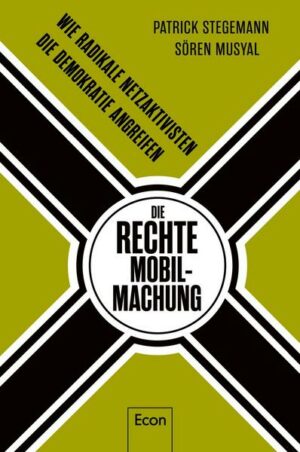 Die rechte Mobilmachung