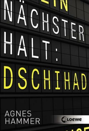 Nächster Halt: Dschihad