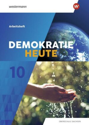 Demokratie heute 10. Arbeitsheft. Für Sachsen