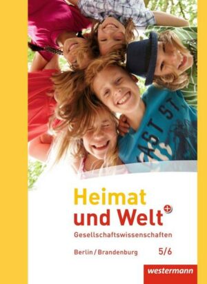 Heimat und Welt Plus 5 / 6. Schülerband. Grundschulen. Berlin und Brandenburg