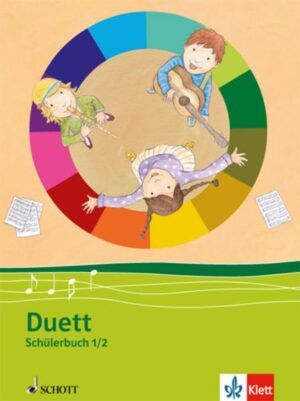 Duett - Neubearbeitung. Schülerbuch 1./2. Schuljahr