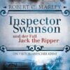 Inspector Swanson und der Fall Jack the Ripper / Inspector Swanson Bd.2