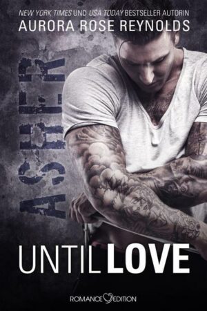 Asher Until Love Bd.1