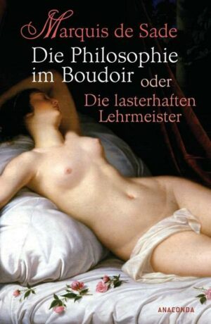 Die Philosophie im Boudoir oder Die lasterhaften Lehrmeister (de Sade)