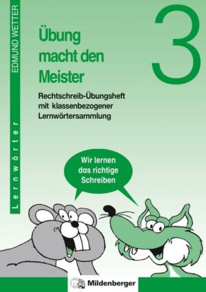 Übung macht den Meister. Rechtschreib-Übungsheft 3. Druckschrift. RSR