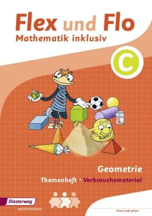 Flex und Flo - Mathematik inklusiv. Geometrie inklusiv C