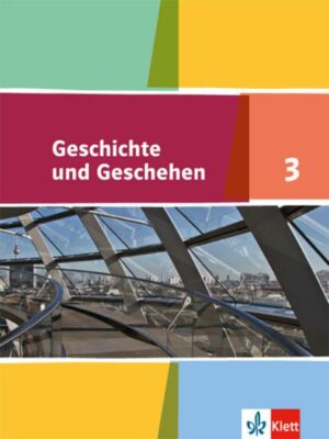 Geschichte und Geschehen.Schülerband. 9. Klasse. Nordrhein-Westfalen