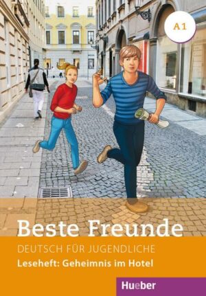 Beste Freunde A1. - Leseheft: Geheimnis im Hotel