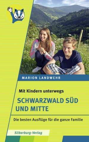 Mit Kindern unterwegs – Schwarzwald Süd und Mitte