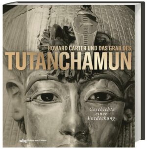 Howard Carter und das Grab des Tutanchamun