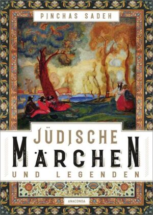 Jüdische Märchen und Legenden