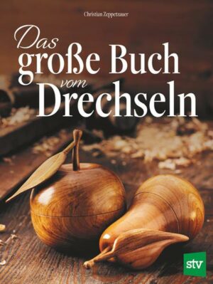 Das große Buch vom Drechseln