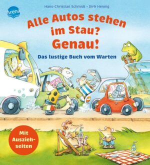 Alle Autos stehen im Stau? Genau! Das lustige Buch vom Warten