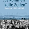 'Es kommen kalte Zeiten'