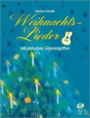 Weihnachtslieder mit einfachen Gitarrengriffen