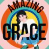 (Not So) Amazing Grace
