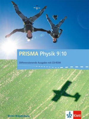 Prisma Physik / Schülerbuch 9./10. Schuljahr. Differenzierende Ausgabe Berlin