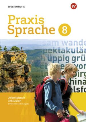 Praxis Sprache 8. Arbeitsbuch. Individuelle Förderung - Inklusion. Differenzierende Ausgabe