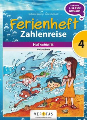 Mathematik Ferienhefte 4. Klasse - Volksschule - Zahlenreise