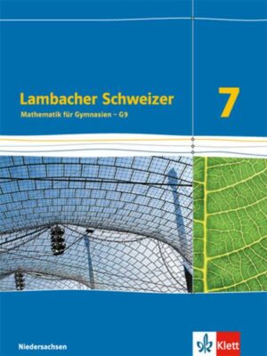 Lambacher Schweizer. 7. Schuljahr G9. Schülerbuch. Neubearbeitung. Niedersachsen