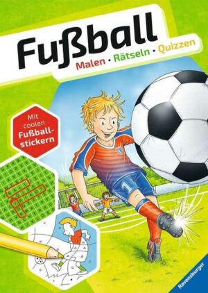 Fußball. Malen - Rätseln - Quizzen