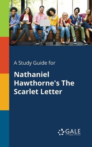 A Study Guide for Nathaniel Hawthorne's The Scarlet Letter