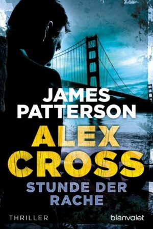 Stunde der Rache / Alex Cross Bd.7