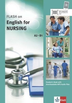 FLASH ON ENGLISH. Nursing . Kurs- und Übungsbuch + Audio online